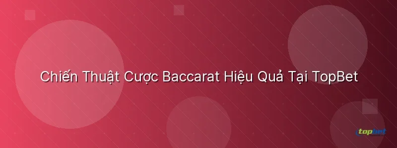 Lợi thế của Blockchain Baccarat so với Baccarat thường - blockchain baccarat topbet